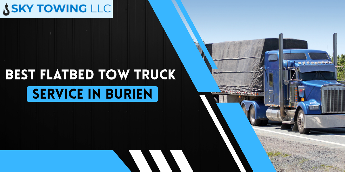 Best Flatbed Tow Truck Service in Burien